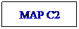 Text Box: MAP C2
